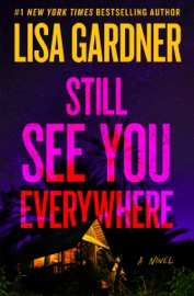 Still See You Everywhere - Lisa Gardner