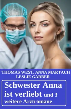 Read: Schwester Anna ist verliebt und 3 weitere Book Arztromane