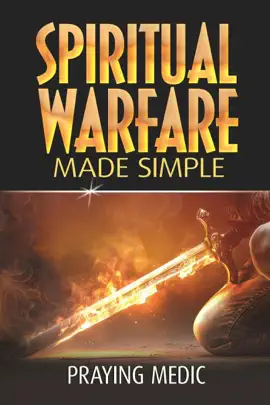 Spiritual Warfare Made Simple