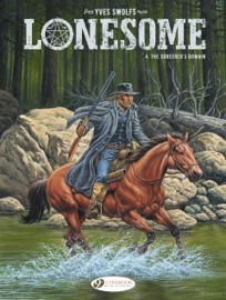 Lonesome - Vol. 4 - The Sorcerer’s Domain - Yves Swolfs