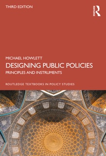 Designing Public Policies by Michael Howlett