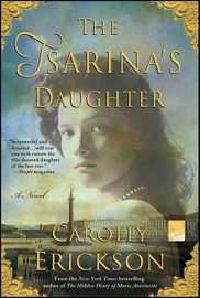 The Tsarina's Daughter Carolly Erickson