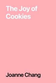 The Joy of Cookies - Joanne Chang