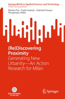 (Re)Discovering Proximity by Marika Fior, Paolo Galuzzi, Gabriele Pasqui & Piergiorgio Vitillo
