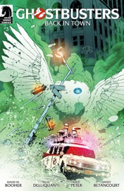 Ghostbusters: Back in Town #4 - David M. Booher, Blue Delliquanti & Cris Peter