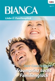 Traumprinz sucht Familienglück - Judy Christenberry & Meike Stewen
