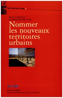 Nommer les nouveaux territoires urbains by Véronique Dupont, Bernard Hourcade, Nelly Hanna, Monique Bertrand, Germain Adell, Laurent Bazac-Billaud, Xavier Capodano, Horacio Caride, Antida Gazzola, Xochitl Ibarra Ibarra, Azadeh Kian-Thiébaut, Laurent Coudroy De Lille, Alicia Novick, Nick Oatley, Philippe Poutignat, Hélène Rivière D'arc & Jocelyne Streiff-Fenart