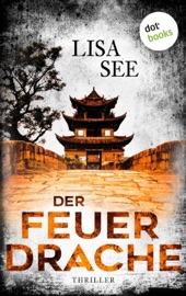 Der Feuerdrache - Lisa See