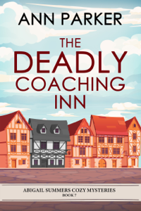 The Deadly Coaching Inn - Ann Parker Cover Art