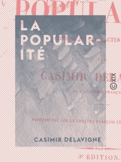 La Popularité by Casimir Delavigne