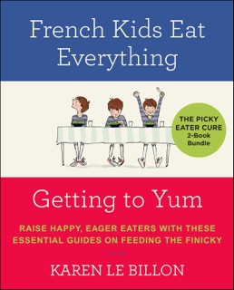 The Picky Eater Cure 2-Book Bundle by Karen Le Billon