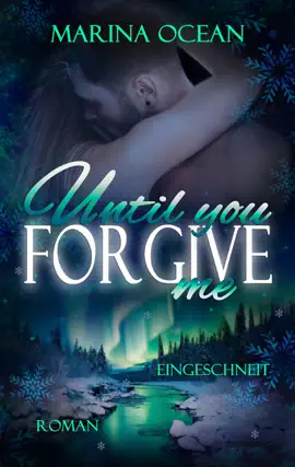 Read: Until You Forgive Me: Book Eingeschneit