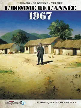 Read: L'Homme de l'année T04 - 1967 - Book L'Homme qui tua Che Guevara