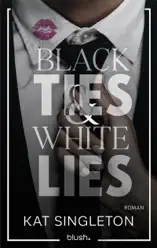 Black Ties and White Lies