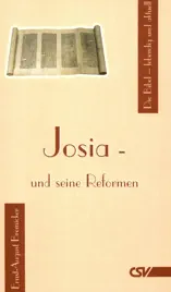 Josia und seine Reformen