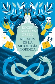 Relatos de la mitología nórdica - Roger Lancelyn Green