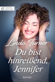 Du bist hinreißend, Jennifer - Linda Turner & Marion Deichert