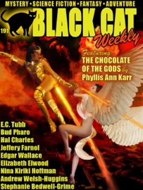 Black Cat Weekly #191 - Phyllis Ann Karr, Elizabeth Elwood, Andrew Welsh-Huggins, Nina Kiriki Hoffman, Stephanie Bedwell-Grime, Bud Pharo, Hal Charles, E.C. Tubb, Jeffery Farnol & Edgar Wallace