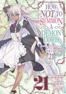 How NOT to Summon a Demon Lord (Manga) Vol. 21 by Yukiya Murasaki & Naoto Fukuda