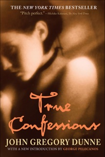 True Confessions by John Gregory Dunne