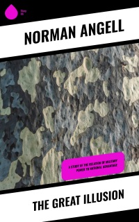 The Great Illusion by Norman Angell