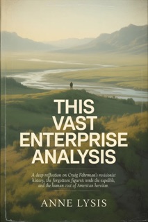 This Vast Enterprise ANALYSIS by Anne Lysis