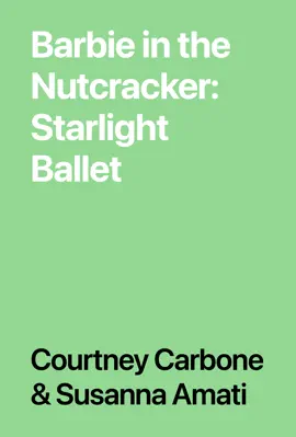 Read: Barbie Book in the Nutcracker: Starlight Ballet