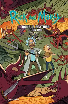 Read: Rick and Morty: Deluxe Double Feature Vol. 1 Book