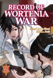 Record of Wortenia War: Volume 25 - Ryota Hori