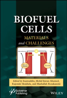 Biofuel Cells by Inamuddin, Mohd Imran Ahamed, Rajender Boddula & Mashallah Rezakazemi