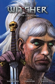 The Witcher: Classic Collection - Andrzej Sapkowski, Maciej Parowski & Boguslaw Polch