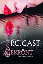 Gekrönt - P.C. Cast & Ivonne Senn