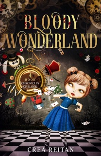 Bloody Wonderland by Crea Reitan