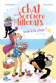 Le chat de la sorcière Millerats - Tous à la plage ! - Paul Beaupère