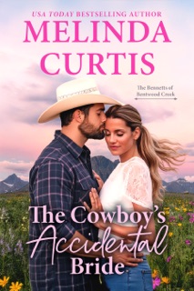 The Cowboy’s Accidental Bride by Melinda Curtis