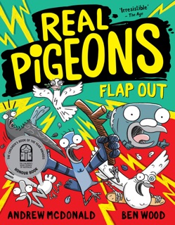 Real Pigeons Flap Out by Andrew McDonald & Ben Wood