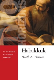 Habakkuk - Heath A. Thomas