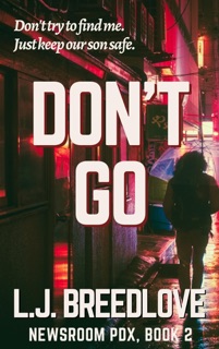Don't Go by L.J. Breedlove