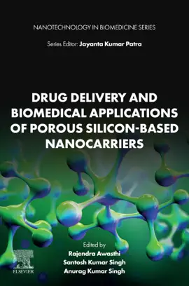 Read: Drug Book Delivery and Biomedical Applications of Porous Silicon-Based Nanocarriers