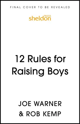 12 Rules for Raising Boys