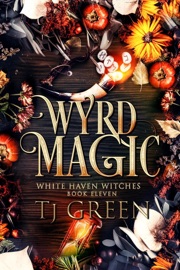 Wyrd Magic - T.J. Green
