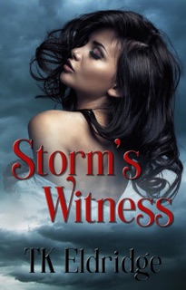 Storm's Witness by T.K. Eldridge