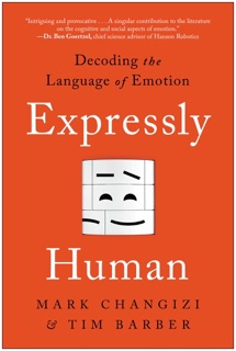 Expressly Human by Mark Changizi & Tim Barber