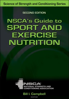 NSCA's Guide to Sport and Exercise Nutrition by NSCA - National Strength & Conditioning Association