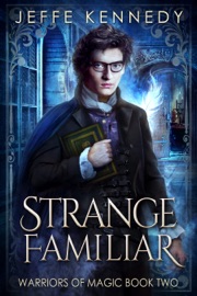 Strange Familiar - Jeffe Kennedy