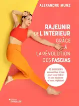 Rajeunir de l'intérieur grâce à la révolution des fascias