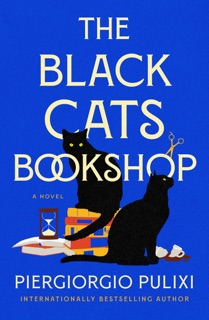 The Black Cats Bookshop by Piergiorgio Pulixi & Antony Shugaar