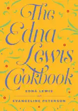 The Edna Lewis Cookbook