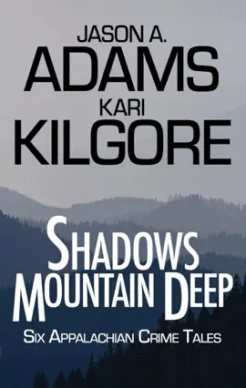 Read: Shadows Mountain Deep: Six Appalachian Book Crime Tales