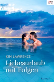Liebesurlaub mit Folgen - Kim Lawrence & Sabine Robin